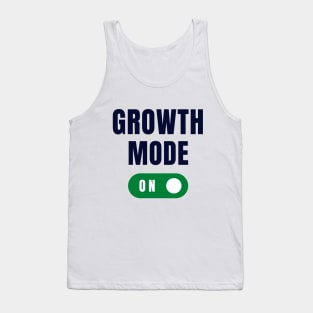 Growth Mode On Tank Top